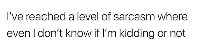 Sarcasm
