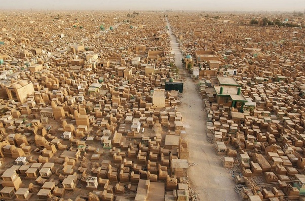 Wadi Al-Salaam (Iraq), the largest cemetery in the world. Estimated to hold more than 6 million bodies.